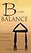 B Is for Balance: A Nurse's Guide for Enjoying Life at Work and at Home by Sharon Weinstein (2009-02-16)