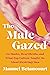 The Male Gazed: On Hunks, Heartthrobs, and What Pop Culture Taught Me About (Desiring) Men