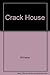 Crackhouse: Notes from the End of the Line by Williams, Terry M. (1992) Hardcover