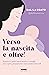 Verso la nascita e oltre!: Il parto e i primi mesi: storie, racconti, consigli per il quarto trimestre (Italian Edition)