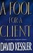 A Fool for a Client by David Kessler (1997-03-20)