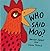 Who Said Moo? by Harriet Ziefert (26-May-2006) Board book