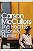 The Heart is a Lonely Hunter by Carson McCullers