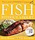 By Rick Moonen - Fish Without a Doubt: The Cook's Essential Companion (3/30/08)