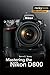 [Mastering the Nikon D800] [By: Young, Darrell] [September, 2012]