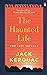 The Haunted Life by Jack Kerouac (30-Apr-2015) Paperback