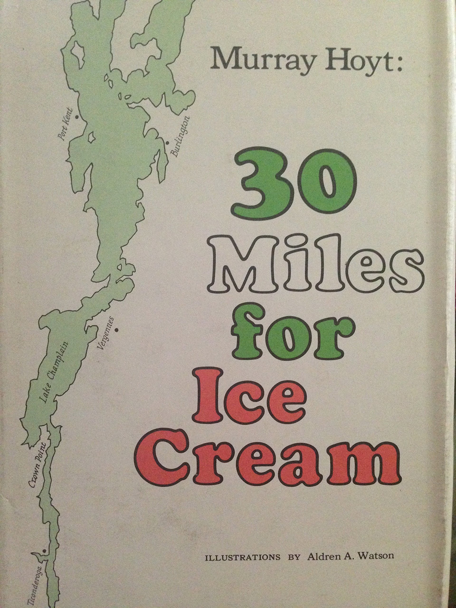 30 miles for ice cream (Hardcover)