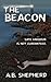 The Beacon by A. B. Shepherd (2013-11-12)