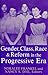 Gender, Class, Race, and Reform in the Progressive Era