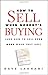 How to Sell When Nobody's B...
