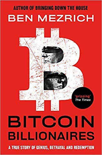 Bitcoin Billionaires A True Story of Genius Betrayal and Redemption Paperback 9 Jan 2020 (Paperback)