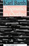 Dogmatics in Outline