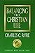 Balancing the Christian Life by Charles C. C. Ryrie (1994-10-09)