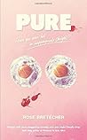 Pure by Rose Bret...