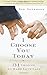 By Deb DeArmond I Choose Yo...