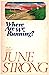 Where are we running? by June Strong