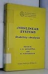 Nonlinear systems: Stability analysis (Benchmark papers in electrical engineering and computer science Volume 16)