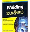 [Welding For Dummies] [Author: Farnsworth, Steven Robert] [September, 2010]