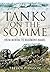 Tanks on the Somme: From Morval to Beaumont Hamel by Trevor Pidgeon (2010-08-19)