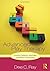 Advanced Play Therapy: Essential Conditions, Knowledge, and Skills for Child Practice by Dee Ray (2011-03-17)