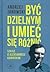 Być dzielnym i umieć się różnić: Szkice o Aleksandrze Kamińskim (Polish Edition)
