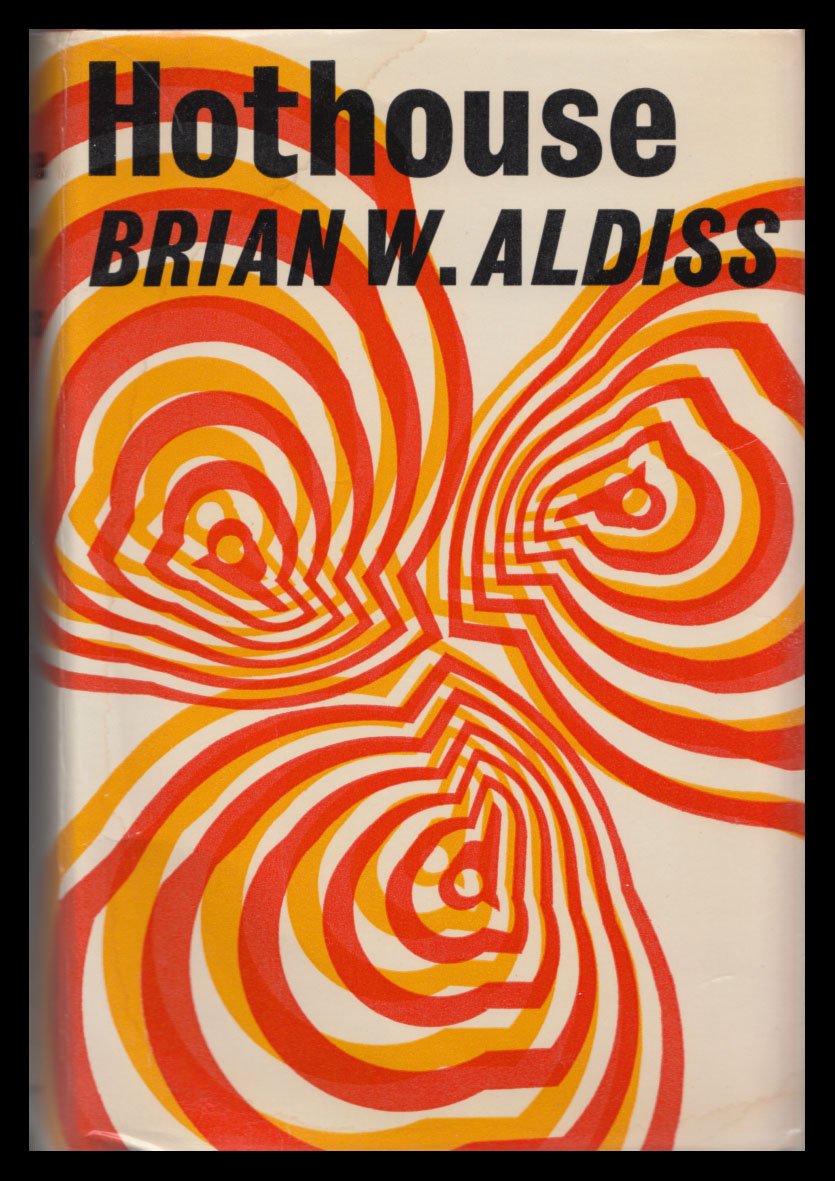 Hothouse - a Science Fiction Novel