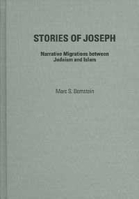 Stories of Joseph: Narrative Migrations Between Judaism and Islam (Hardcover)