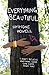 Everything Beautiful by Simmone Howell by Simmone Howell
