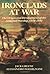 Ironclads At War: The Origin And Development Of The Armored Battleship by Greene, Jack, Massignani, Alessandro (1998) Hardcover