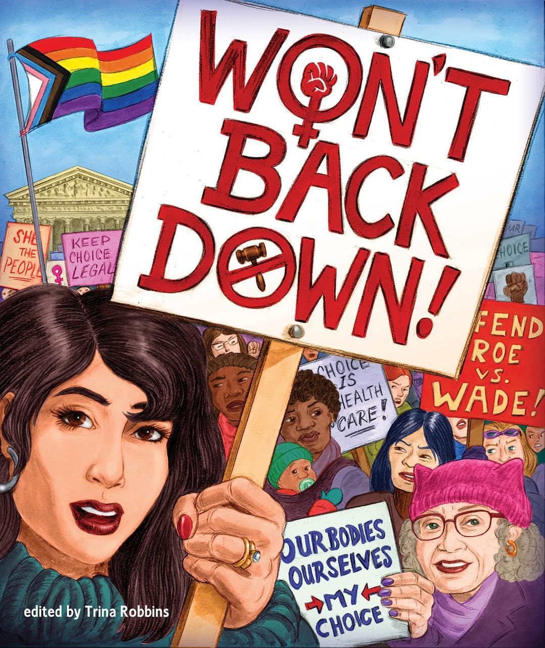 Won't Back Down: An Anthology of Pro-Choice Comics (Paperback)