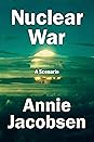 Nuclear War by Annie Jacobsen
