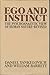 Ego And Instinct, The Psychoanalytic View Of Human Nature - Revised