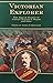 Victorian Explorer: The African Diaries of Captain William G. Stairs, 1887-1892