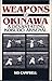 Weapons of Okinawa: A Devastating Kobudo Arsenal
