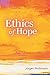 [Ethics of Hope] [By: Jurgen Moltmann] [May, 2012]