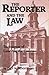 The reporter and the law: Techniques of covering the courts (Communication arts books)