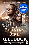 The Burning Girls by C.J. Tudor