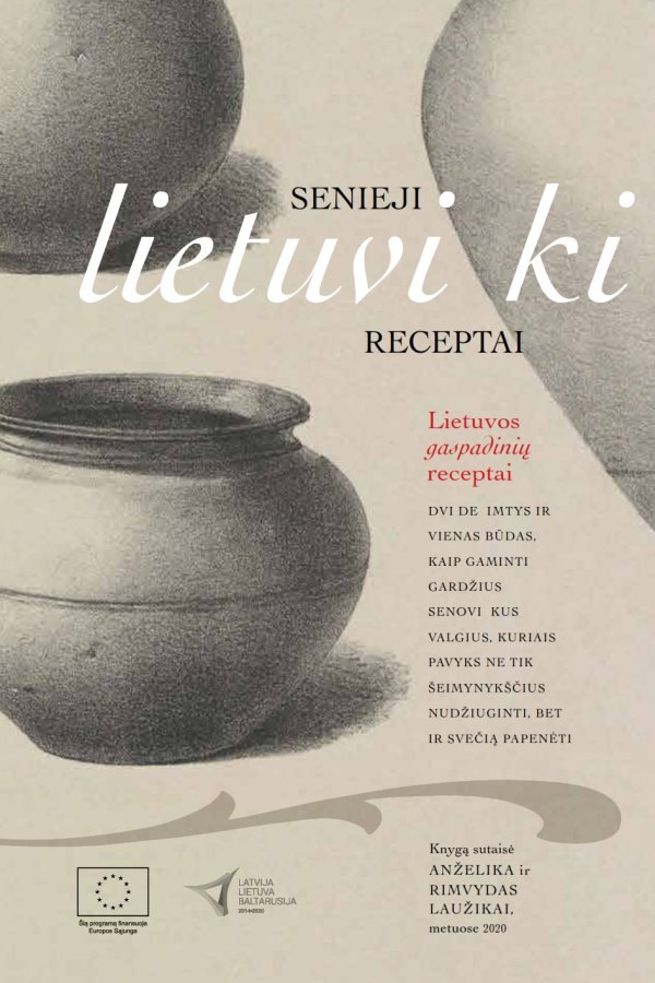 Senieji lietuviški receptai: Lietuvos gaspadinių receptai