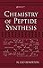 Chemistry of Peptide Synthe...