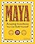 Maya: Amazing Inventions You Can Build Yourself with 25 Projects (Build It Yourself series)