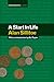 A Start in Life by Alan Sillitoe (2008-03-10)