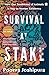 Survival at Stake  by Poorva Joshipura