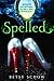 Spelled (The Storymakers) by Betsy Schow(2005-05-03)