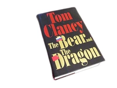 Antique Rare SIGNED ~ The Bear and the Dragon by Tom Clancy (2000) First Printing Novel [Hardcover] Tom Clancy