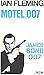 JAMES BOND 007. MOTEL 007.