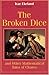 The Broken Dice, and Other Mathematical Tales of Chance by Ivar Ekeland (1996-06-15)