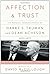 Affection and Trust: The Personal Correspondence of Harry S. Truman and Dean Acheson, 1953-1971 Hardcover Deckle Edge, November 2, 2010