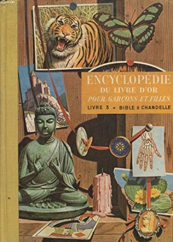 Encyclopédie Du livre D'or Pour Garçons et Filles - Tome 3 - Bible à Chandelles (Hardcover)