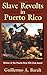 Slave Revolts in Puerto Rico