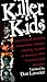 By Don Lassiter Killer Kids (Updated) [Mass Market Paperback]